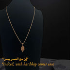 Islamic Necklace “ Indeed, with hardship comes ease”